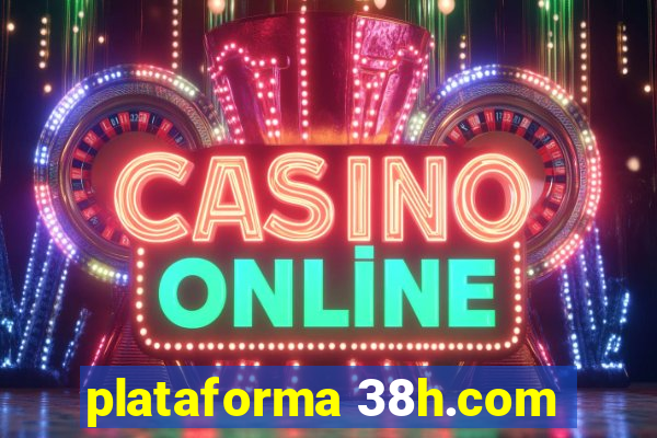 plataforma 38h.com